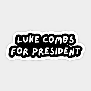 Luke Combs for President Sticker